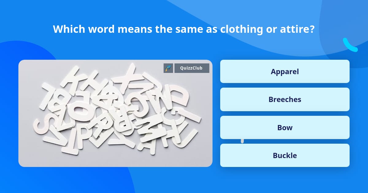which-word-means-the-same-as-trivia-answers-quizzclub
