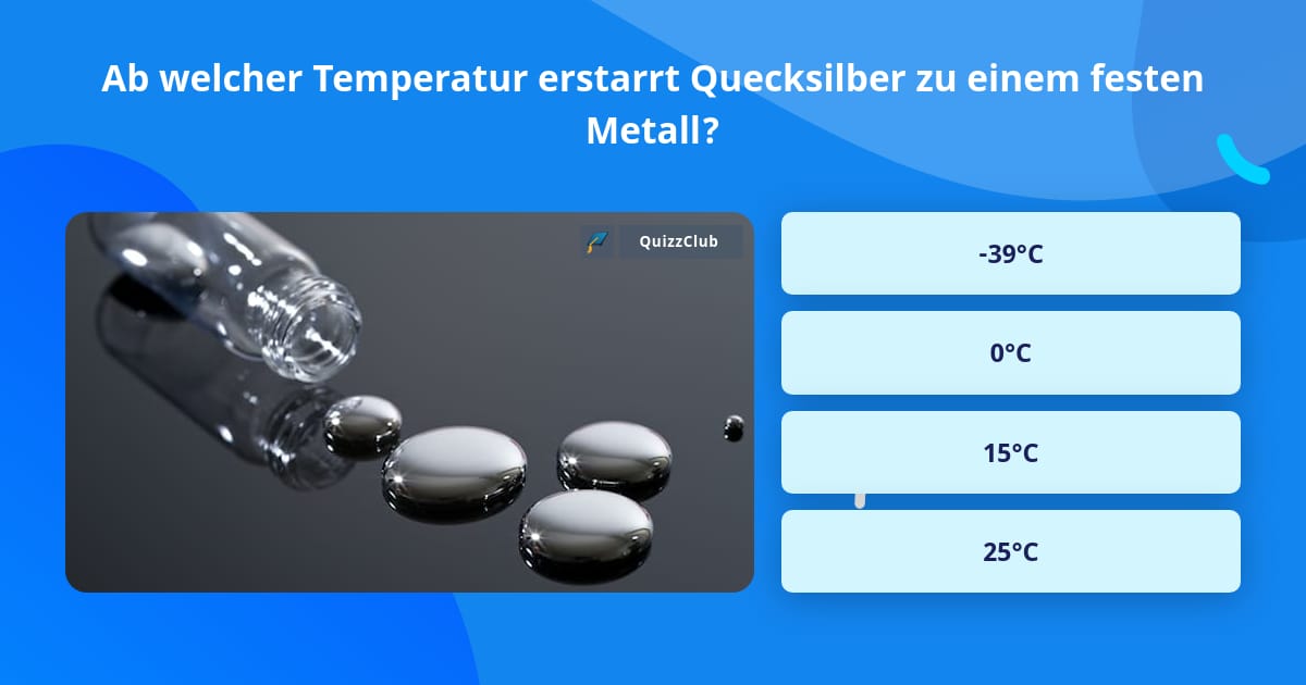 Ab welcher Temperatur erstarrt... QuizAntworten