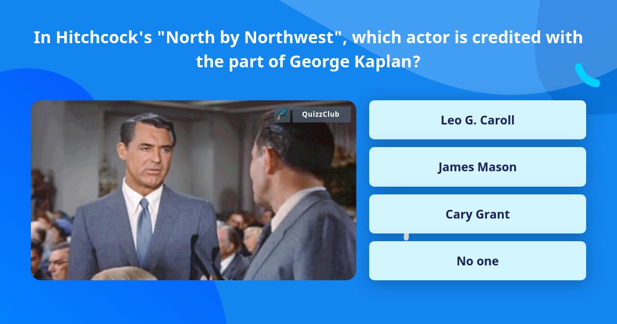 In Hitchcock s North By Northwest Trivia Questions QuizzClub