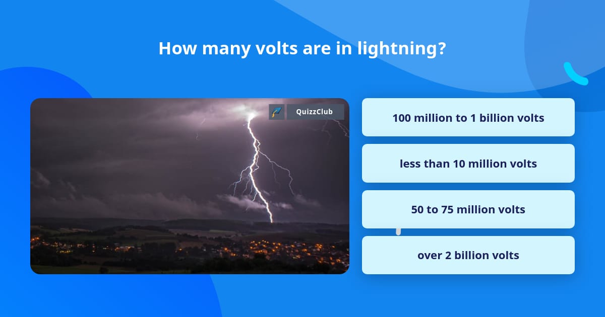 How many volts are in lightning? Trivia Questions