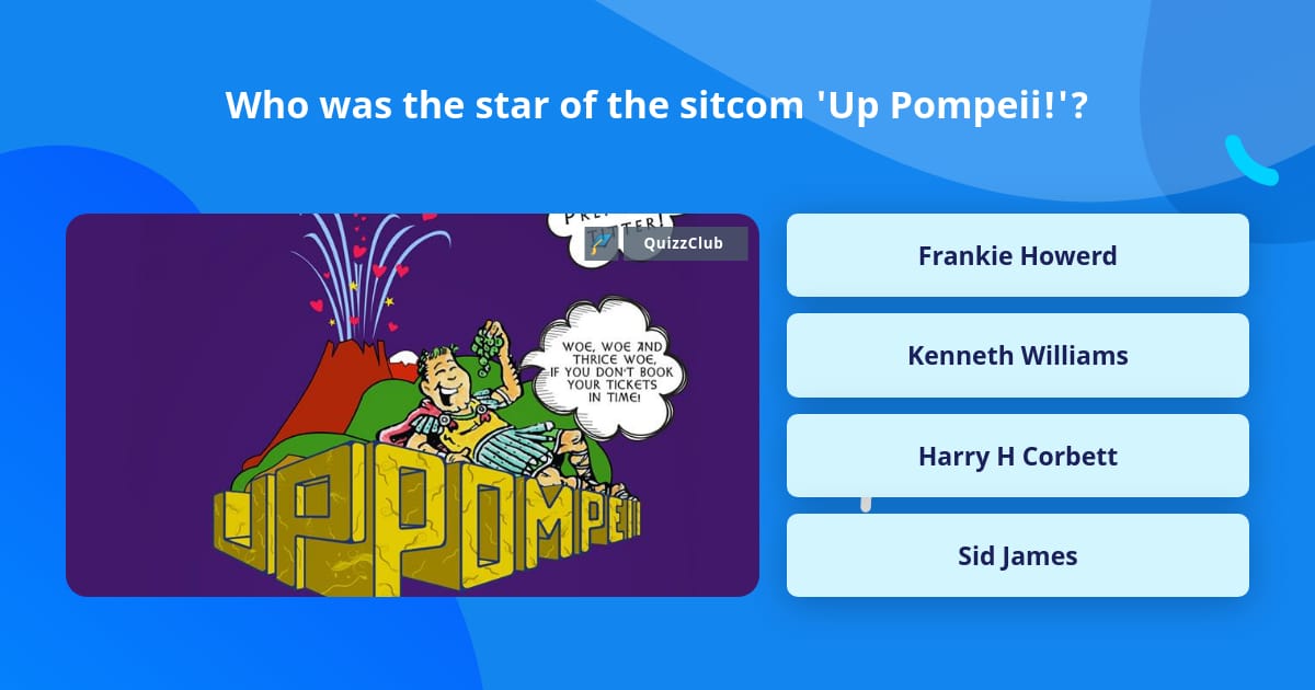 Who was the star of the sitcom 'Up... | Trivia Answers | QuizzClub