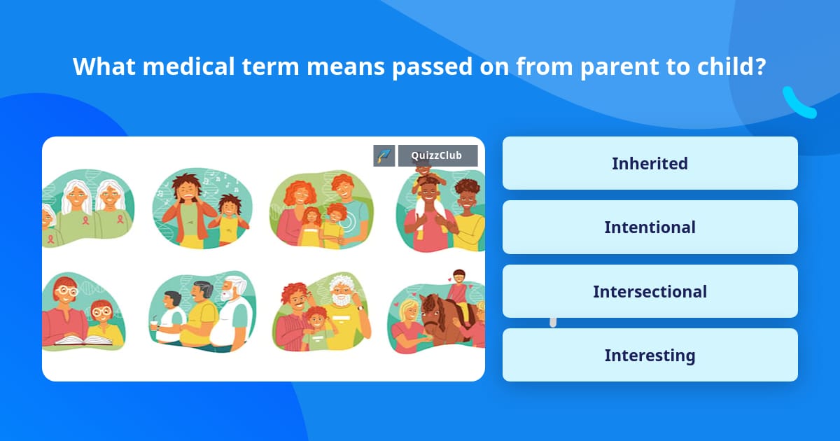 what-medical-term-means-passed-on-trivia-answers-quizzclub