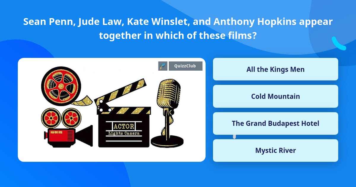 Kate Trivia Sean Penn, Jude Law, Kate Winslet,... | Trivia Questions | QuizzClub