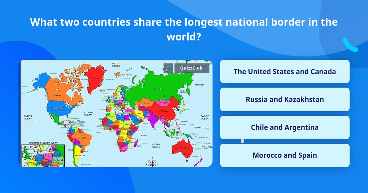What two countries share the longest... | Trivia Questions | QuizzClub