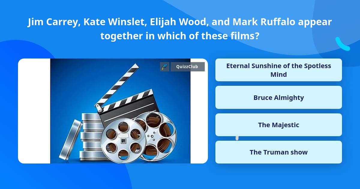Kate Trivia Jim Carrey, Kate Winslet, Elijah... | Trivia Questions | QuizzClub