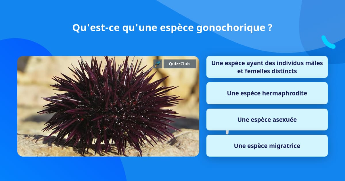 Qu'estce qu'une espèce gonochorique ? Questions — free download