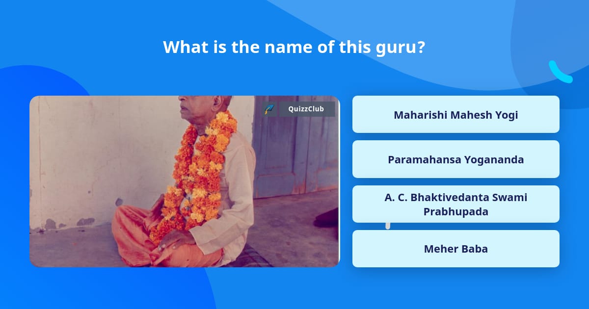 What is the name of this guru? | Trivia Questions | QuizzClub