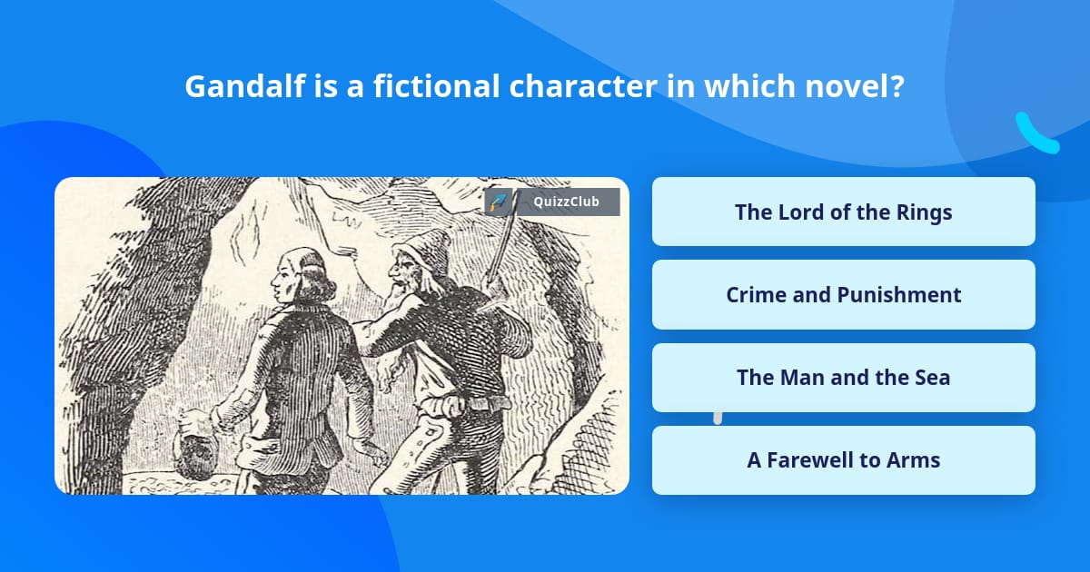Gandalf is a fictional character in... | Trivia Questions | QuizzClub