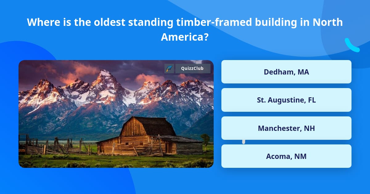 Where is the oldest standing... | Trivia Answers | QuizzClub