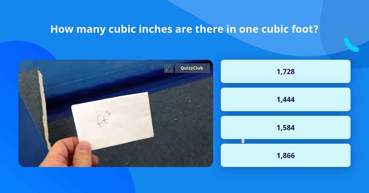 How many cubic inches are there in... | Trivia Questions | QuizzClub