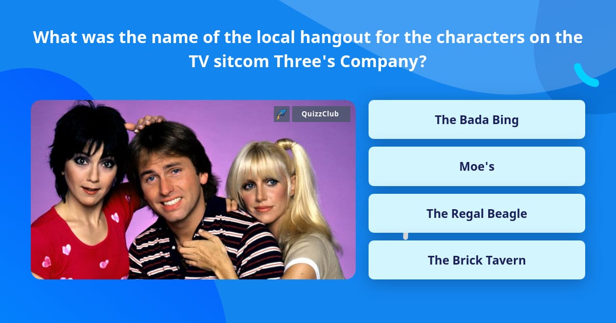 What was the name of the local... | Trivia Answers | QuizzClub