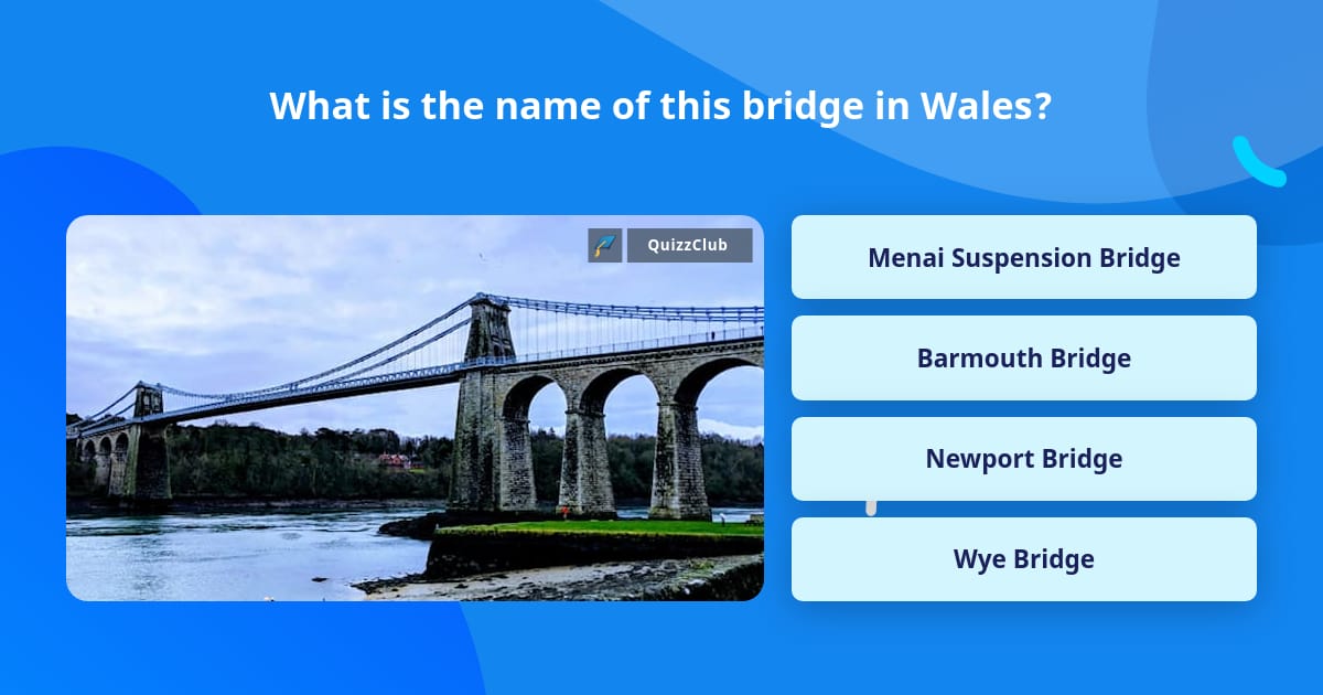 What is the name of this bridge in... | Trivia Questions | QuizzClub