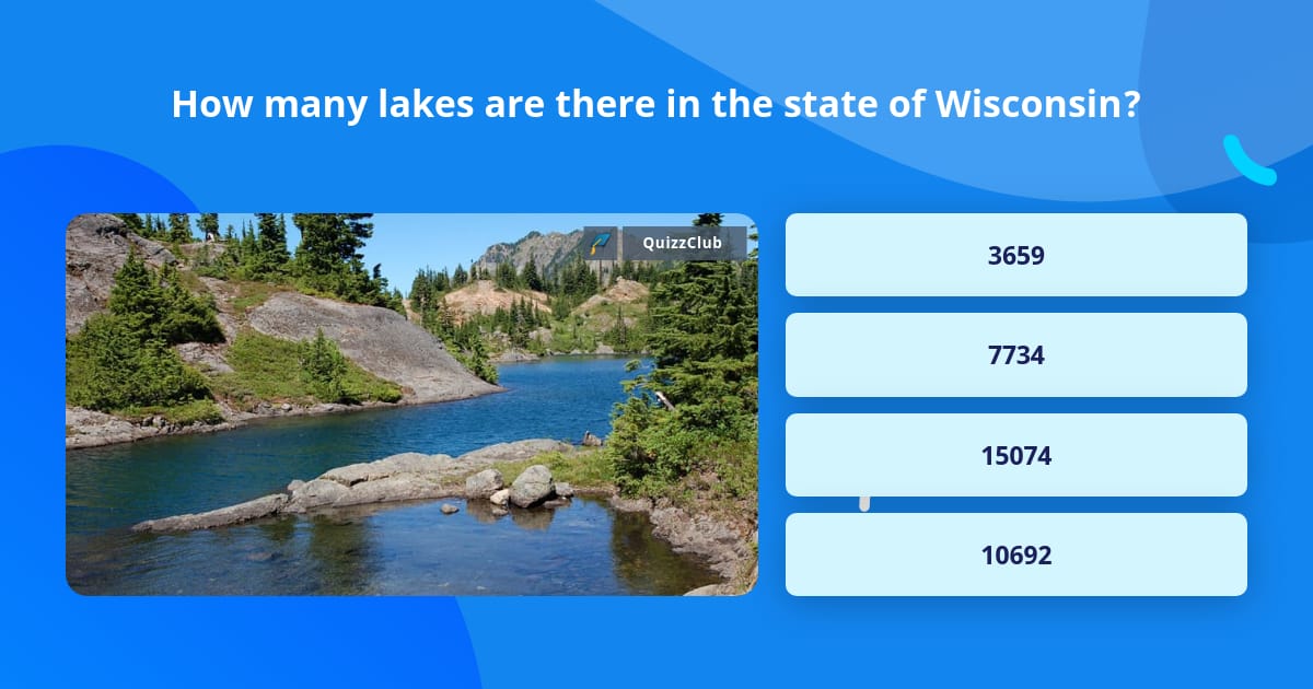 How many lakes are there in the... | Trivia Questions | QuizzClub