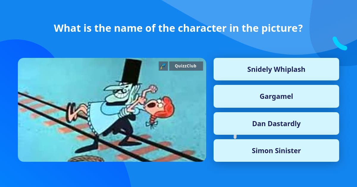 What is the name of the character in... | Trivia Questions | QuizzClub