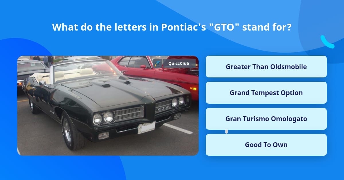 What do the letters in Pontiac's, Trivia Answers