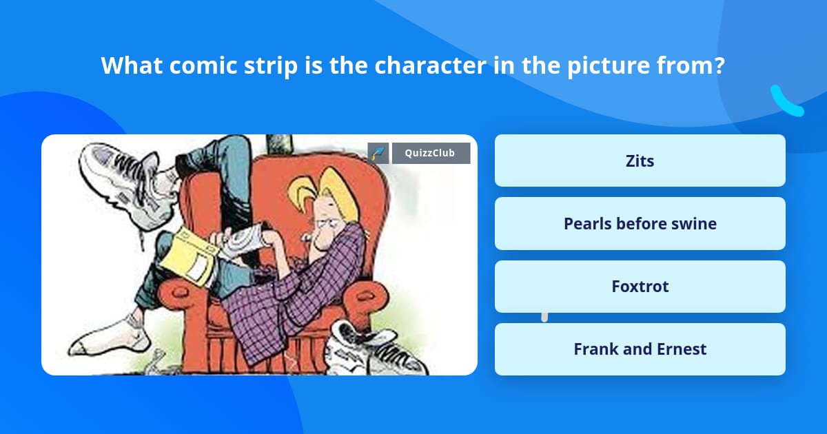 What comic strip is the character in... | Trivia Answers | QuizzClub