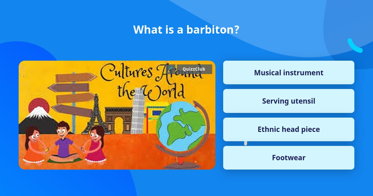 What is a barbiton? | Trivia Questions | QuizzClub