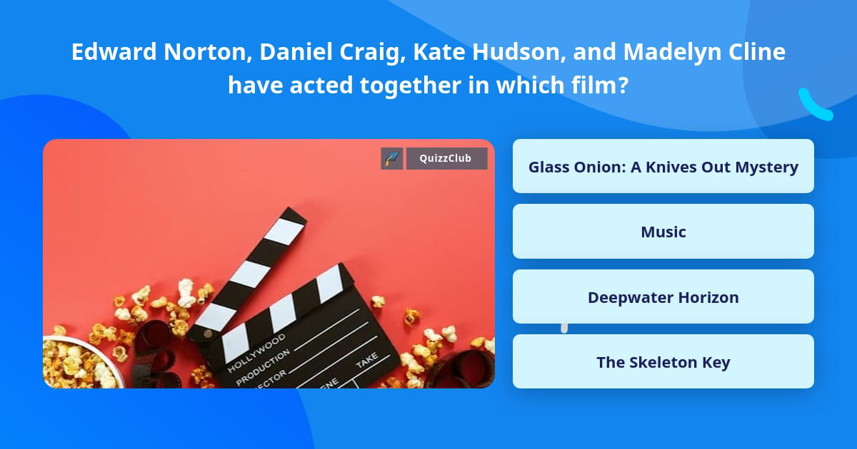 Kate Trivia Edward Norton, Daniel Craig, Kate... | Trivia Answers | QuizzClub