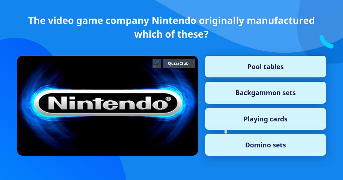 The video game company Nintendo... Trivia Questions
