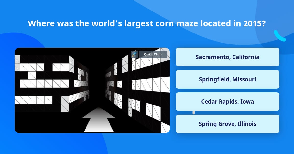 Where was the world's largest corn... | Trivia Questions | QuizzClub